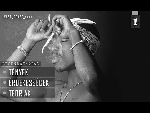 Legendák: 2Pac - Tények és Teóriák (#1)