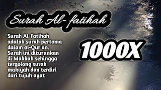 Download lagu Surat Al - Fatihah 1000x mp3