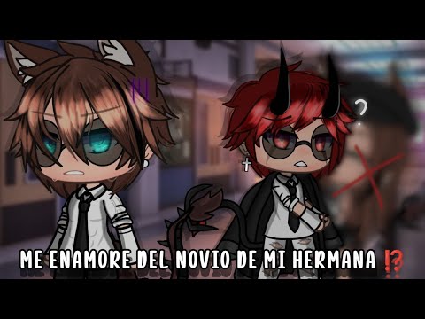 me enamore del novio de mi hermana ⁉️/parte 3/• BL • /may moon [ ULTIMA PARTE]