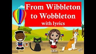 Wibbleton to Wobbleton kids song with lyrics