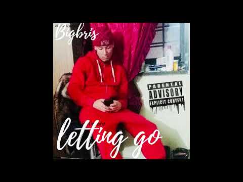 Bigbris- Letting Go - (Official audio)