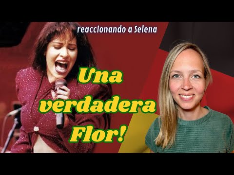 🇩🇪 Alemana reacciona a Selena 🇺🇸 🇲🇽 y la canción "Cómo la Flor"