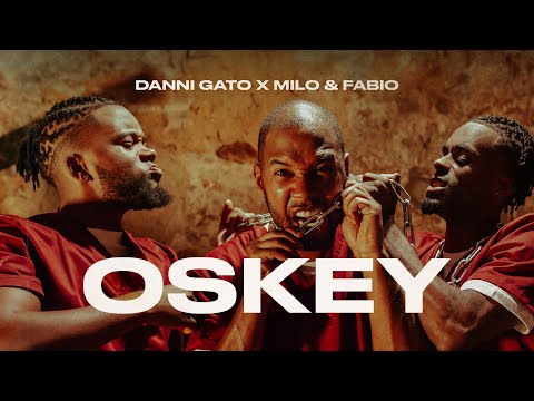 Danni Gato X Milo & Fabio - Oskey