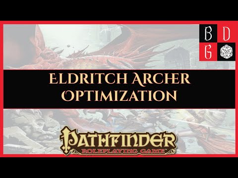 |1e| Eldritch Archer Optimization