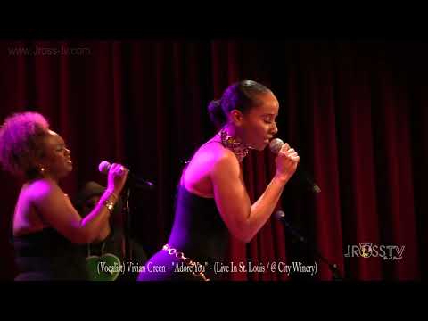 James Ross @ (Vocalist) Vivian Green - "Adore You" - www.Jross-tv.com (St. Louis)