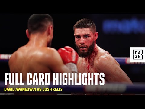 David Avanesyan vs. Josh Kelly: Full Card Highlights
