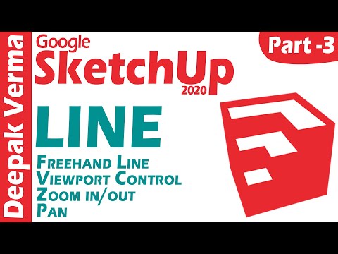 SketchUp 2020 Tutorial Part 3 | LINE FREEHAND LINE VIEWPORT CONTROL DEEPAK VERMA