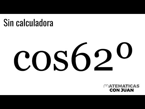 CÓMO CALCULAR EL VALOR DE UNA FUNCIÓN TRIGONOMÉTRICA SIN CALCULADORA. Caso cos62