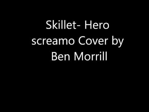 Skillet- Hero- Screamo Cover Ben Morrill