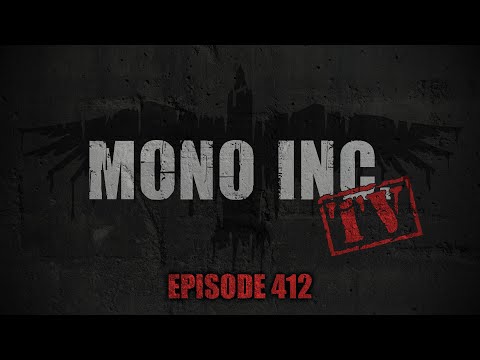 MONO INC. TV - Folge 412 - 20 Jahre MONO INC. - Gelsenkirchen