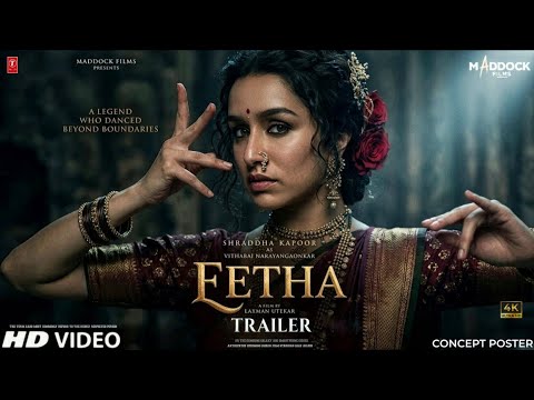Eetha - First Look Trailer | Shraddha Kapoor | Maddock Film | Concept Trailer  — Eetha