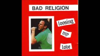 Bad Religion - Loosing My Love (Full Album - 1992)