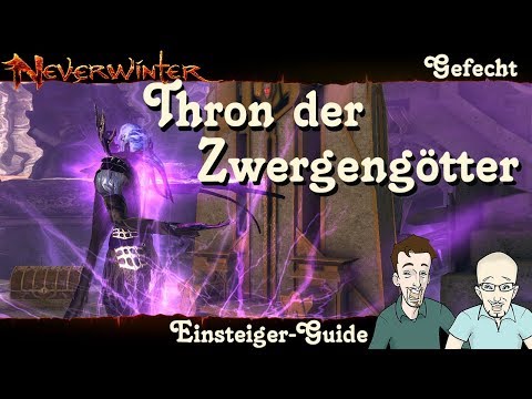 NEVERWINTER: Thron der Zwergengötter Gefecht Einsteiger-Guide Anfänger Walkthrough Tutorial deutsch