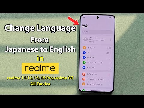 How to change language in realme phone from japanese to english