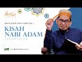 Akusuka Eps 11 Serial Kisah Para Nabi Nabi Adam AS Ustadz Adi Hidayat