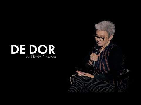 De Dor - Nichita Stănescu - Oana Pellea