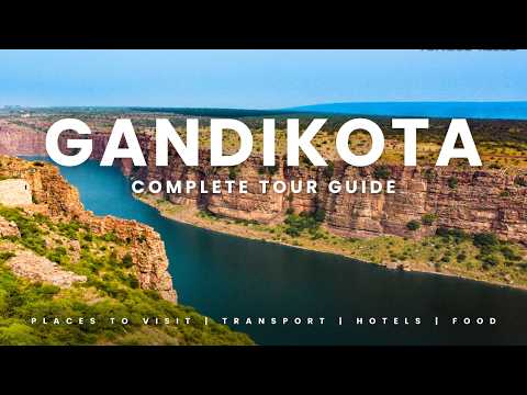 Gandikota - India's Grand Canyon | Complete Travel Guide | Best Time, History & Tips