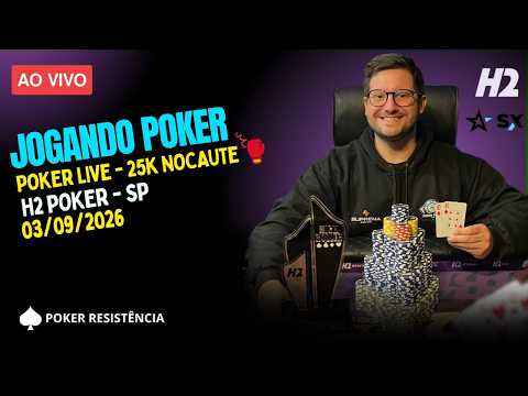 JOGANDO POKER LIVE - TORNEIO 25K NOCAUTE - NO H2 POKER EM SÃO PAULO