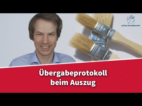 Übergabeprotokoll beim Auszug - was ist zu beachten? | Rechtsanwalt Dr. Achim Zimmermann
