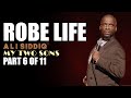 Robe Life Part 6 Of 11 Ali Siddiq My Two Sons Stand Up Comedy
