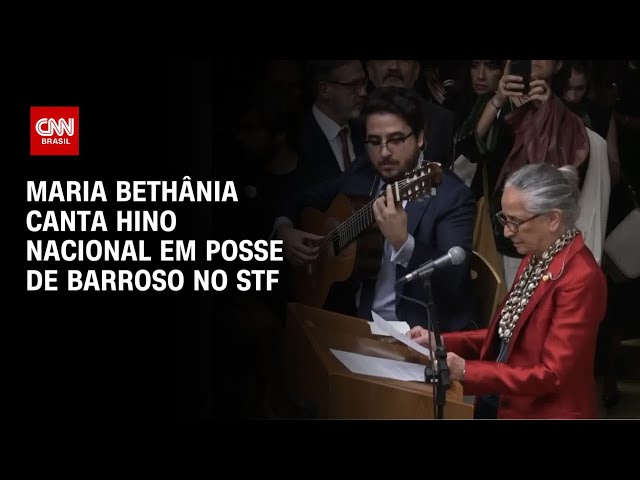 Maria Bethânia canta hino nacional em posse de Barroso como presidente do STF | CNN 360º
