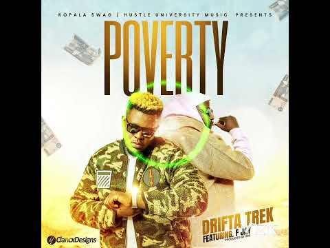 Drifta Trek ft F jay - Poverty ( Visualizer)            #HustleUniversity #Letsmakemagic2