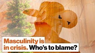 Masculinity is in crisis. Who’s to blame? | Michael Kaufman