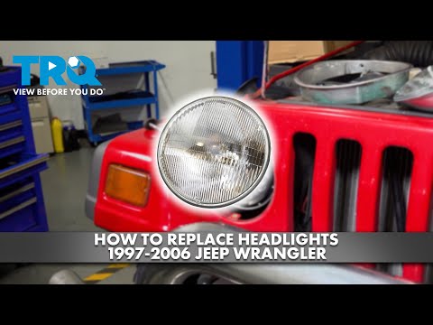 How to Replace Headlights 1997-2006 Jeep Wrangler