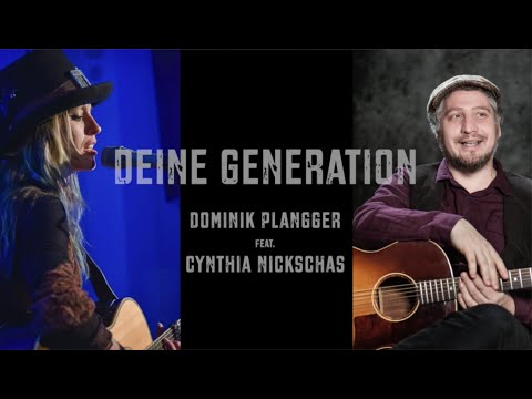 Deine Generation - Dominik Plangger feat. Cynthia Nickschas