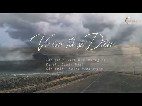 Vì em ta sẽ điên - Dzoãn Minh