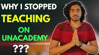 Why I Stop teaching on unacademy | Aman Dhattarwal