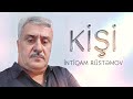 İntiqam Rüstəmov Kişi 2025 Rəsmi Musiqi