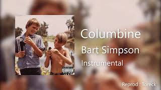 Columbine - Bart Simpson INSTRUMENTAL