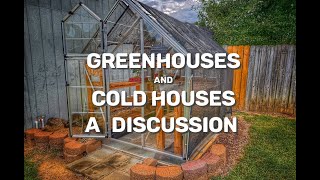 Greenhouse/Coldhouse Discussion 