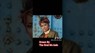 Dream By The Real Ms Jade #youtubeshorts