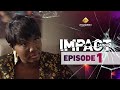 Série Impact Saison 2 Episode 1 VOSTFR