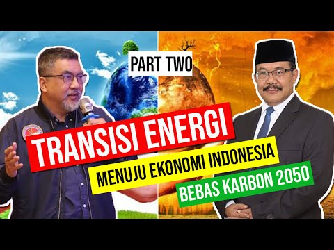 , title : 'Transisi Energi : Menuju Indonesia Bebas Karbon 2050 [PART 2]'