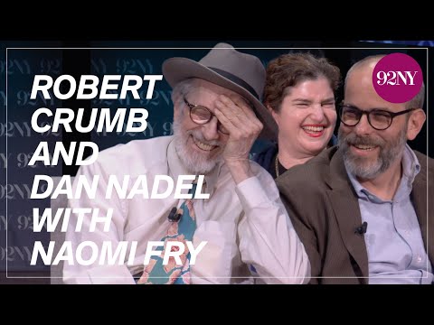 Robert Crumb and Dan Nadel with Naomi Fry — Crumb: A Cartoonist’s Life