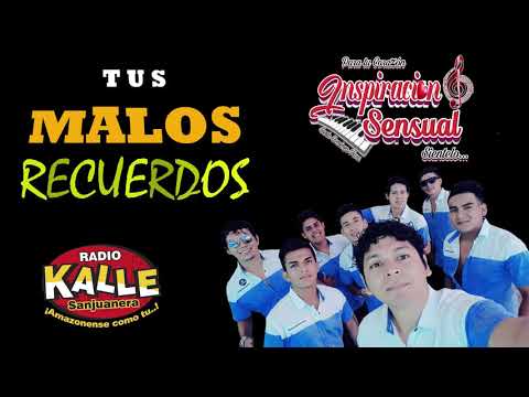 Inspiración Sensual - Malos Recuerdos / Primicia  2020