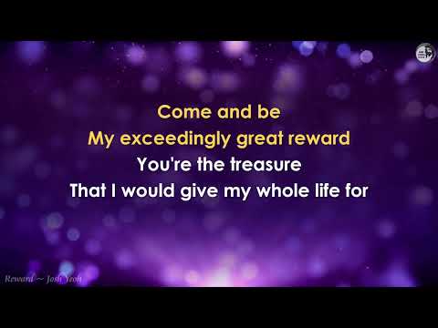 Reward (lyrics) Josh Yeoh