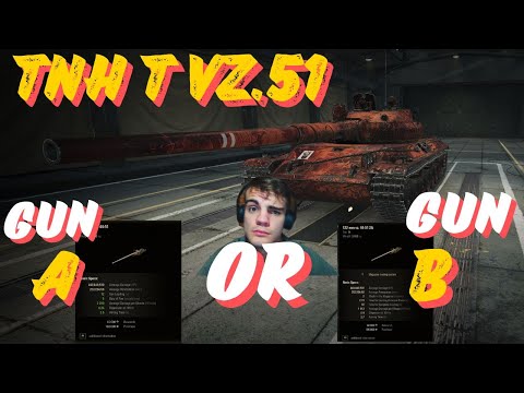 TNH T Vz.51| Which GUN should you PICK!?| World of Tanks