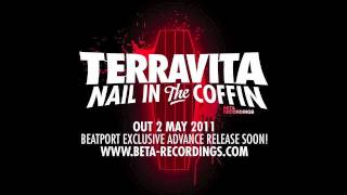 Terravita - Nail In The Coffin (Beta Recordings)