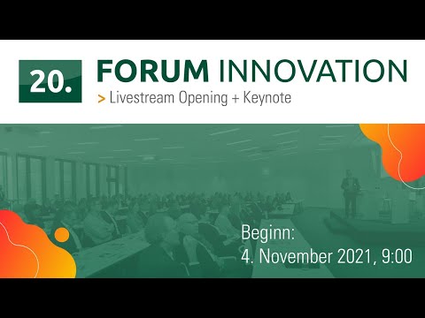 , title : '20. FORUM INNOVATION | 04.11.2021 | Frankfurt/Konferenz (ungeschnittene Aufzeichnung)'