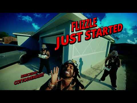 Flizzle - "Just Started" (Official Video)