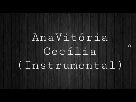 AnaVitória - Cecília (Instrumental Versão Sâmela Ferreira)