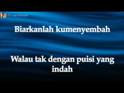 [Lirik Rohani] Franky Sihombing - Biarkanlah Ku Menyembah