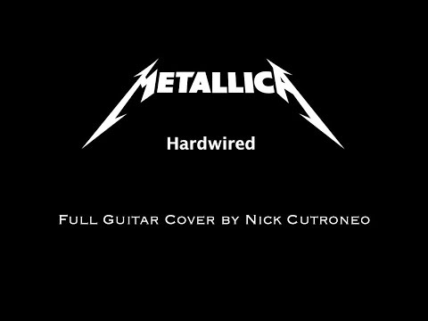 Nick Cutroneo Covers: Metallica's Hardwired (Full Guitar Cover)
