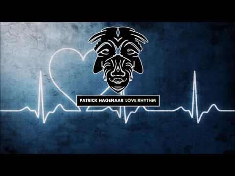 Patrick Hagenaar - Love Rhythm [Zulu Records]