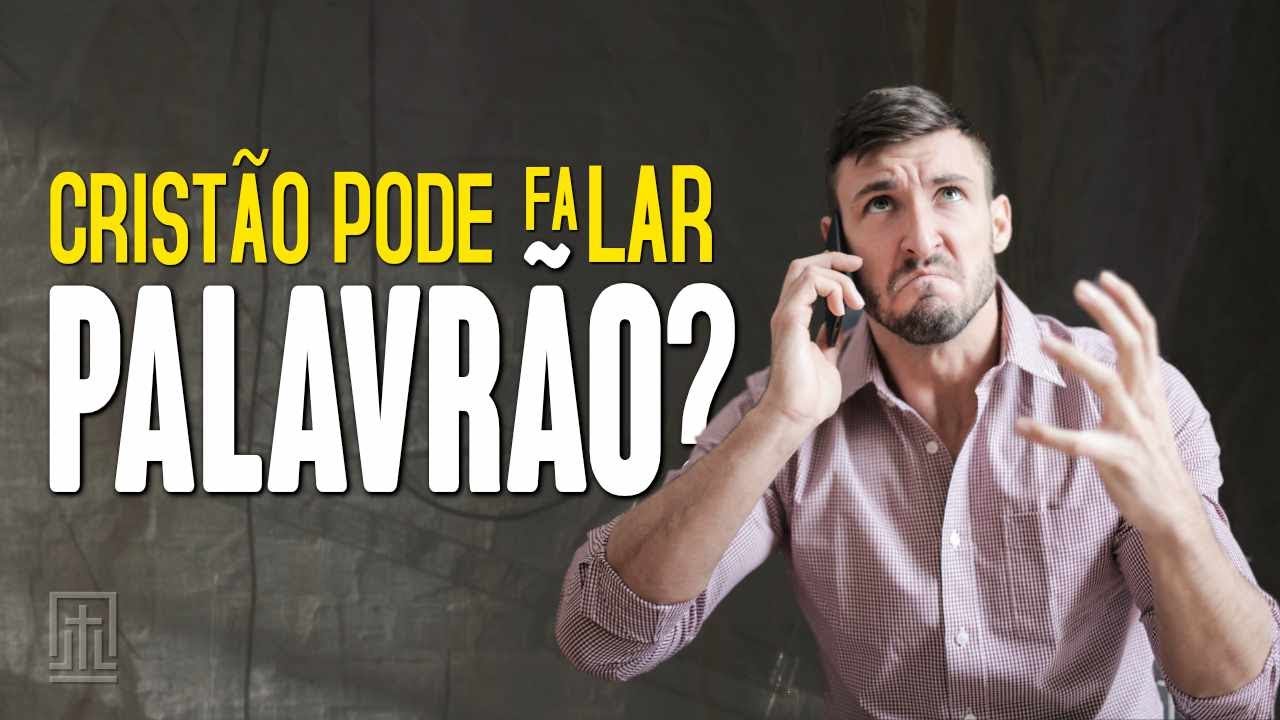 O QUE A BÍBLIA DIZ SOBRE PALAVRÕES E XINGAMENTOS - Pr. Ângelo Márcio