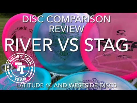 Disc Comparison Review Latitude 64 River and Westside Stag